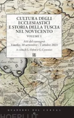 Cultura degli ecclesiastici e storia della Tuscia nel Novecento