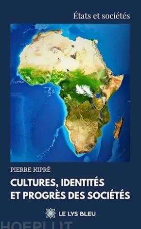 Cultures, identités et progrès des sociétés