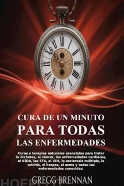 Cura De Un Minuto Para Todas Las Enfermedades