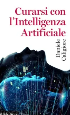 Curarsi con l'Intelligenza Artificiale