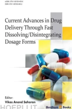 Current Advances in Drug Delivery Through Fast Dissolving/Disintegrating Dosage Forms