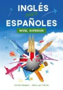 Curso de Inglés, Inglés para Españoles, Nivel Superior