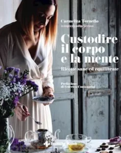 Custodire il corpo e la mente