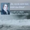 »Da, wo du nicht bist, blüht das Glück«
