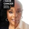 Daddy, I Have Cancer