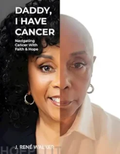Daddy, I Have Cancer