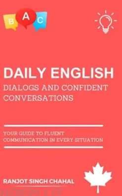 Daily English Dialogs and Confident Conversations