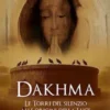 Dakhma: Le Torri del silenzio alle origini della Luce