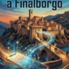 Dal cellulare a Finalborgo