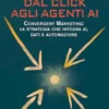 Dal click agli agenti AI