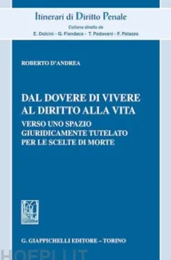Dal dovere di vivere al diritto alla vita