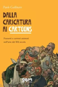 Dalla caricatura ai cartoon
