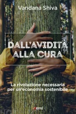 Dall'avidità alla cura