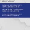 Dalle operazioni straordinarie alla costituzione delle holding