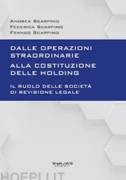 Dalle operazioni straordinarie alla costituzione delle holding