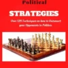 Dangerous Political Strategies