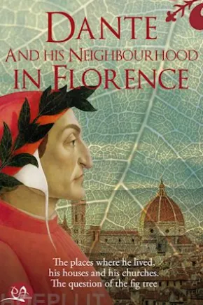 Dante and his neighbourhood in Florence
