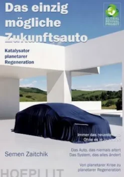 Das einzig mögliche Zukunftsauto