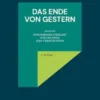 Das Ende von Gestern