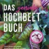 Das geniale Hochbeetbuch