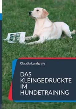 Das Kleingedruckte im Hundetraining