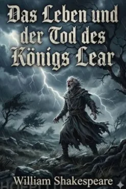 Das Leben und der Tod des Königs Lear