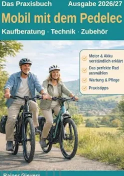 Das Praxisbuch: Mobil mit dem Pedelec