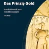 Das Prinzip Gold