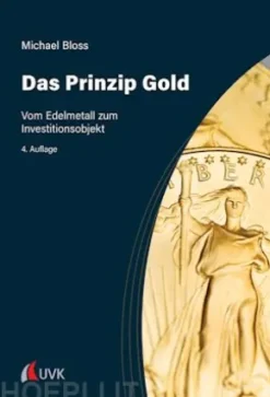 Das Prinzip Gold