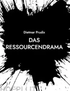 Das Ressourcendrama