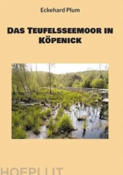 Das Teufelsseemoor in Köpenick