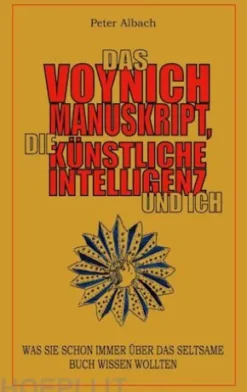 Das Voynich-Manuskript, die Künstliche Intelligenz und ich