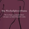 Das Wechseljahres-Drama