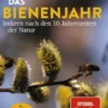 Das Bienenjahr - Imkern nach den 10 Jahreszeiten der Natur