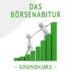 Das Börsenabitur - Grundkurs