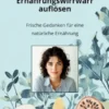 Das Ernährungswirrwarr auflösen