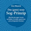 Das (ganz) neue Sog-Prinzip
