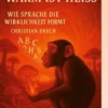 Das Gegenteil von warm ist heiss oder Am Anfang war das Wort