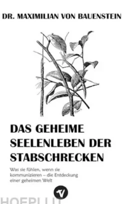 Das geheime Seelenleben der Stabschrecken