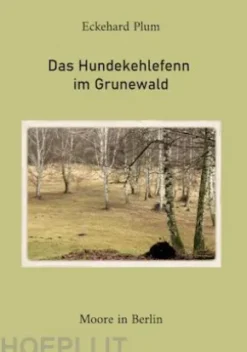 Das Hundekehlefenn im Grunewald