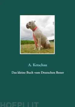 Das kleine Buch vom Deutschen Boxer