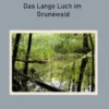 Das Lange Luch im Grunewald