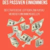 Das langfristige Spiel des passiven Einkommens: Der strategische Leitfaden zum Aufbau mehrerer Einkommensquellen