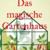 Das magische Gartenhaus