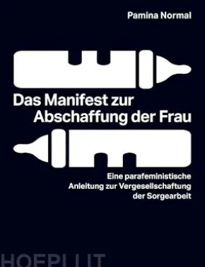 Das Manifest zur Abschaffung der Frau