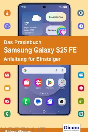 Das Praxisbuch Samsung Galaxy S25 FE - Anleitung für Einsteiger