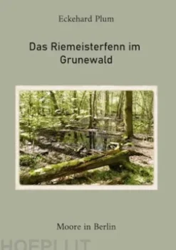 Das Riemeisterfenn im Grunewald