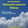 Das rätselhafte Netzwerk unseres Klimas