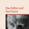 Das Selbst und das Ganze