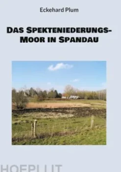 Das Spekteniederungs-Moor in Spandau